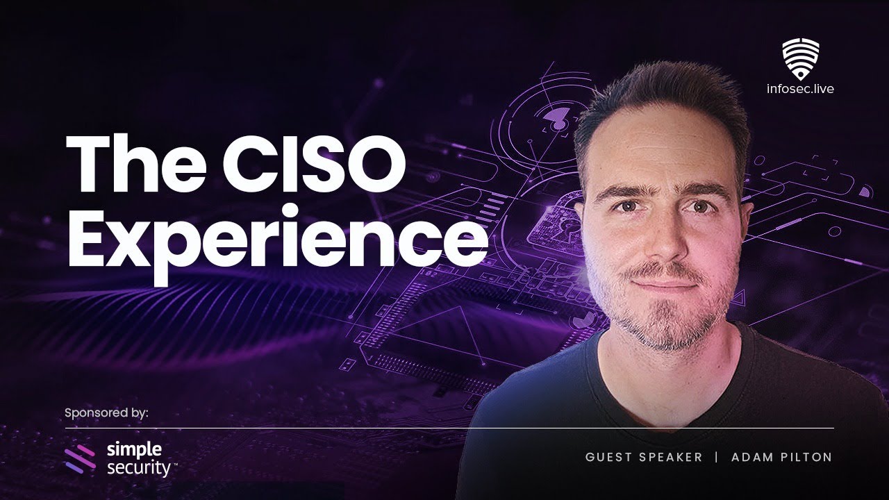 The CISO Experience — guest speaker episode on the InfoSec Live YouTube channel